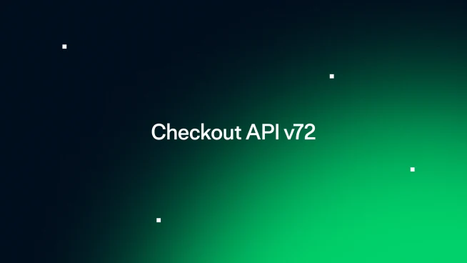 Checkout API v72 thumbnail for the latest