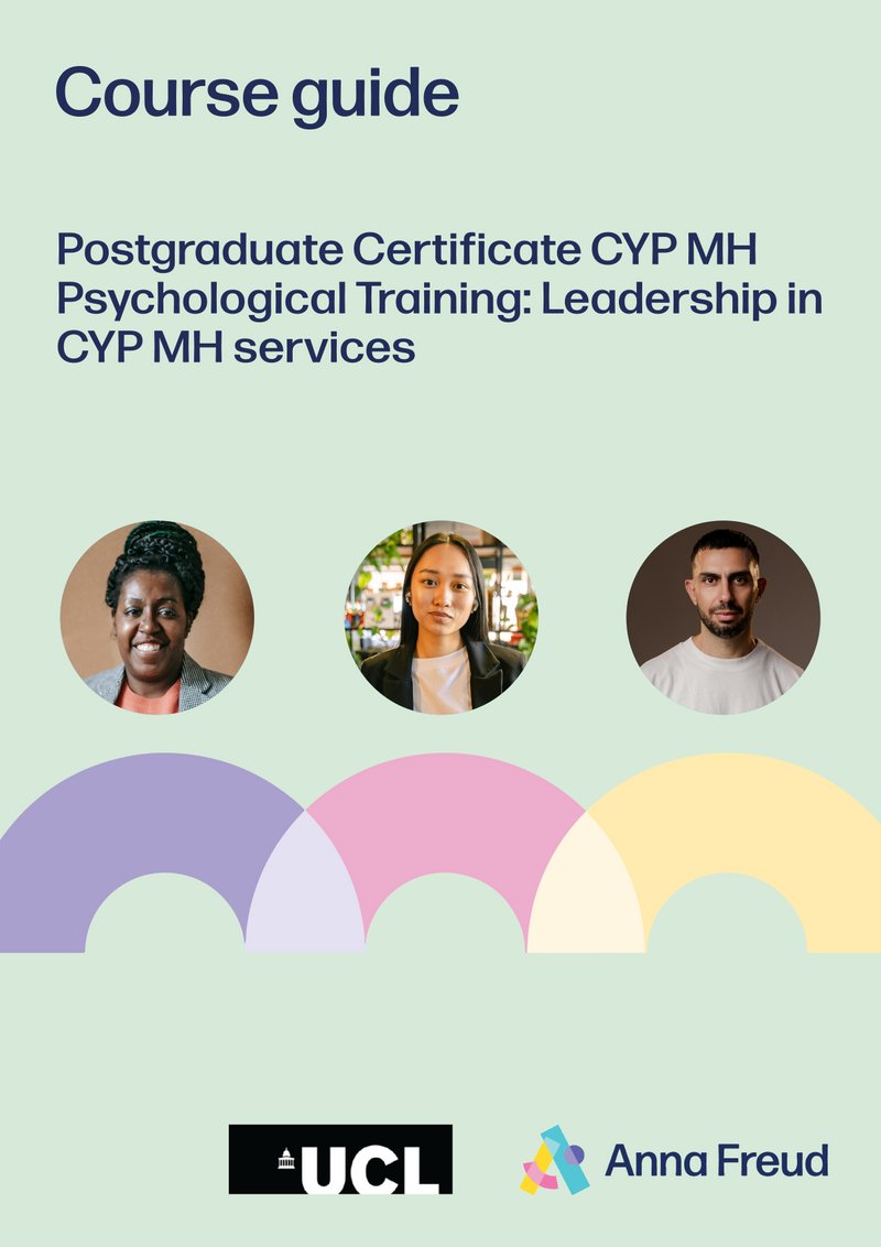 Children and Young People’s Psychological Trainings: Leadership in CYP Mental Health Services, PG Cert