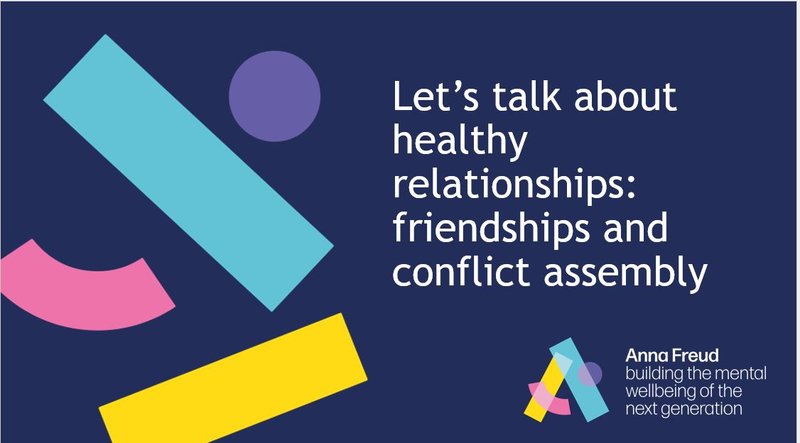 Let's talk about healthy relationships friendships and confict assembly