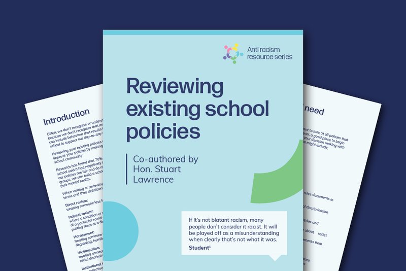 Reviewing existing school policies with an anti-racist lens