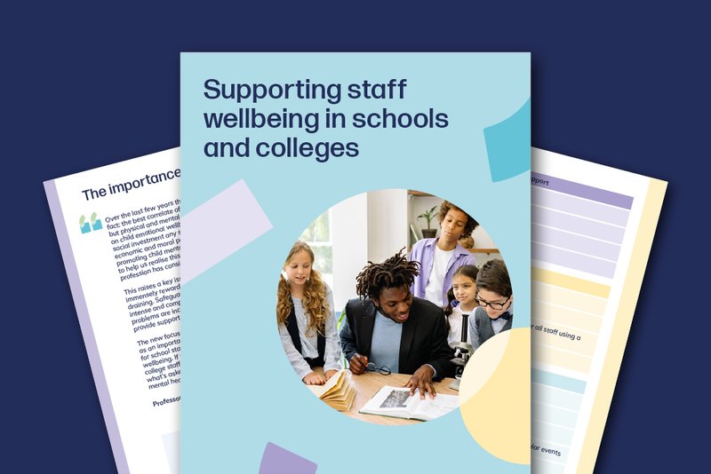Supporting staff wellbeing in schools