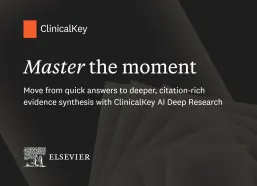 Move from quick answers to deeper, citation-rich evidence synthesis with ClinicalKey AI Deep Research 