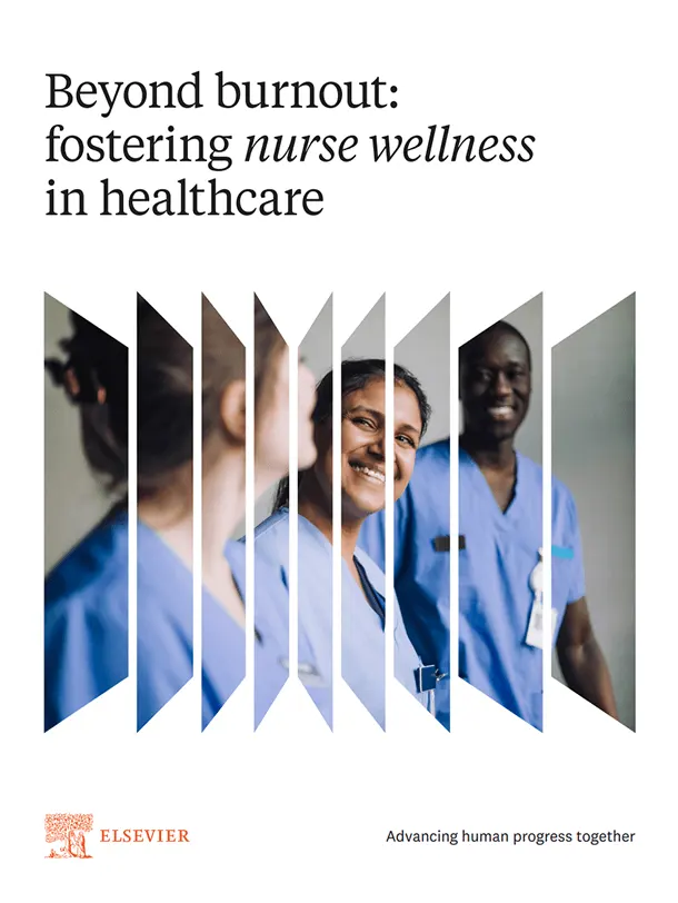 Beyond burnout: fostering nurse wellness in healthcare