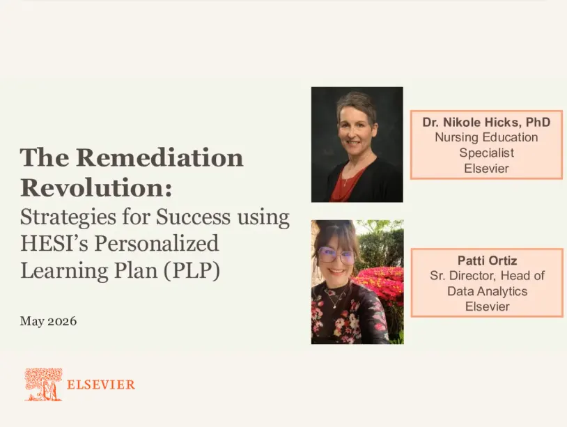 The Remediation Revolution: Strategies for Success Using HESI's Personalized Learning Plan (PLP)