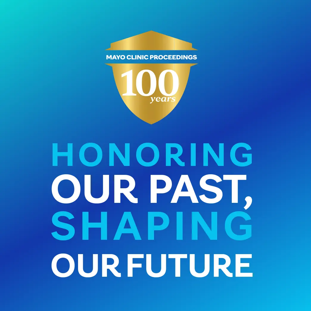 Mayo Clinic Proceedings anniversary 