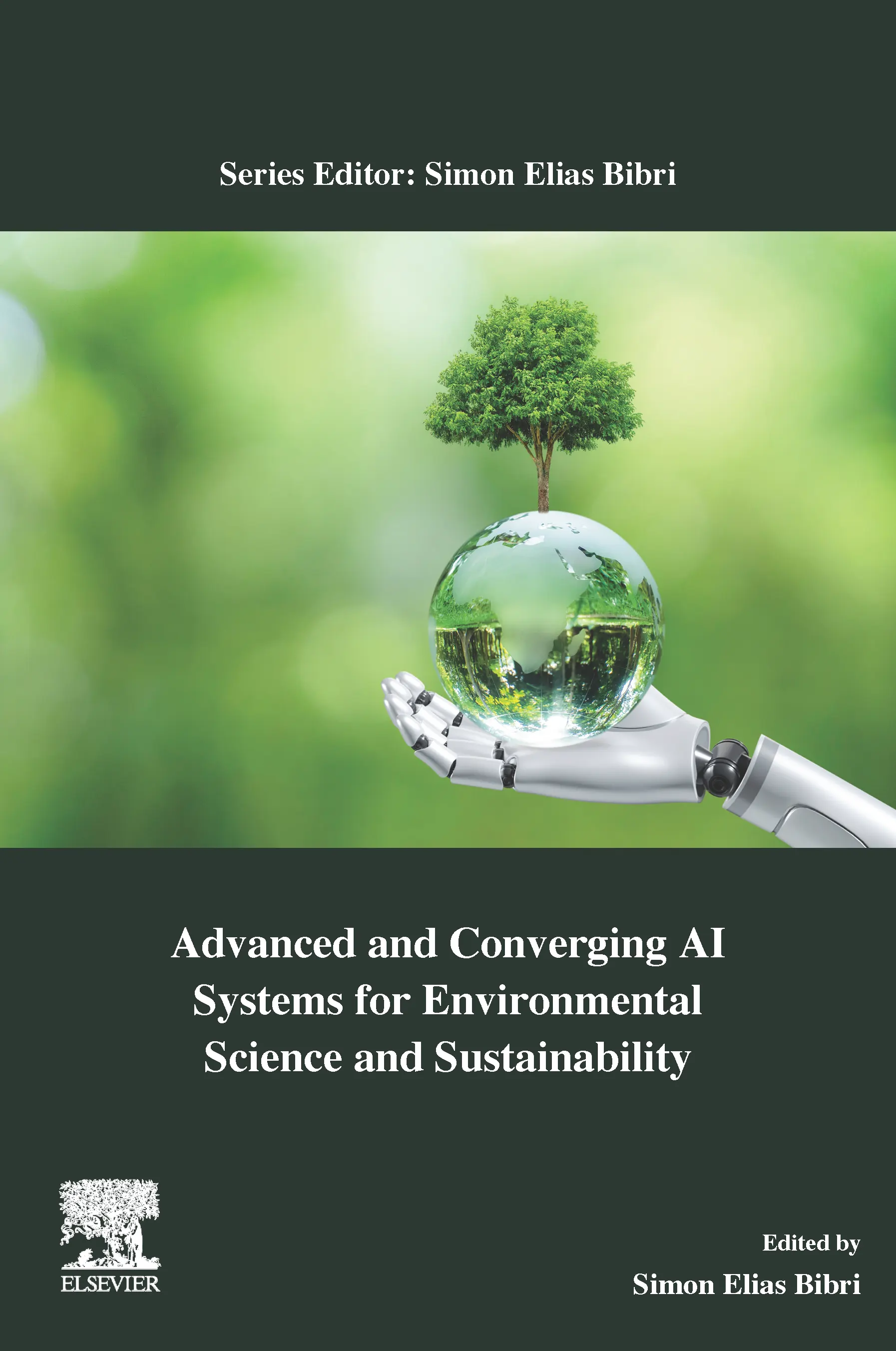 Book cover for Advanced and Converging AI Systems for Environmental Science and Sustainability