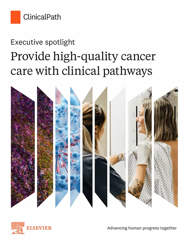 Executive Spotlight: Provide high-quality cancer care with clinical pathways