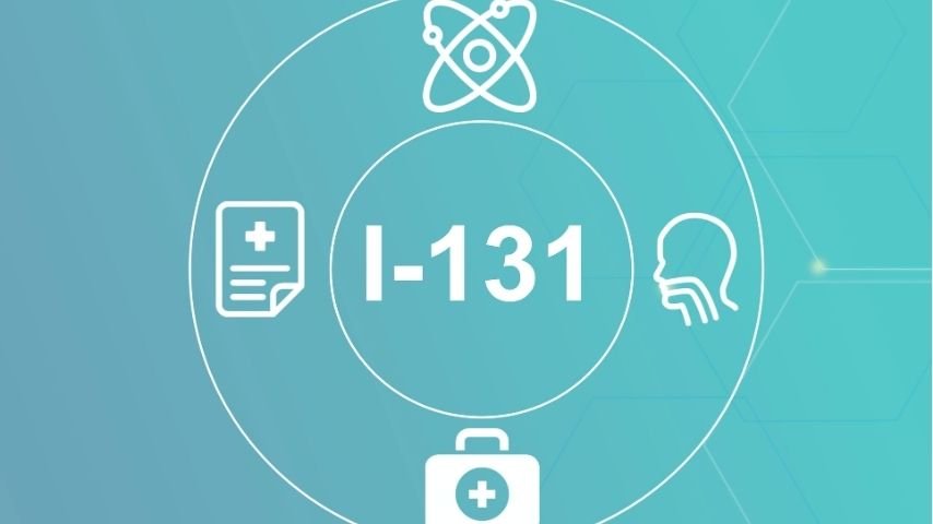 How Does Radioactive Iodine (I-131) Work in the Body- A Patient-Friendly Explanation