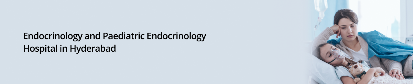 Endocrinology and Paediatric Endocrinology Hospital in Lakdi Ka Pul
