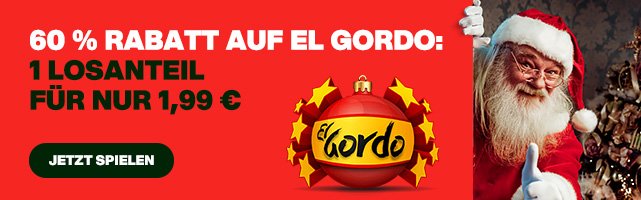 60 % Rabatt auf „El Gordo“ - 1 Losanteil für nur 1,99 €