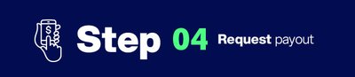 Teaser showing step 4: Request payout