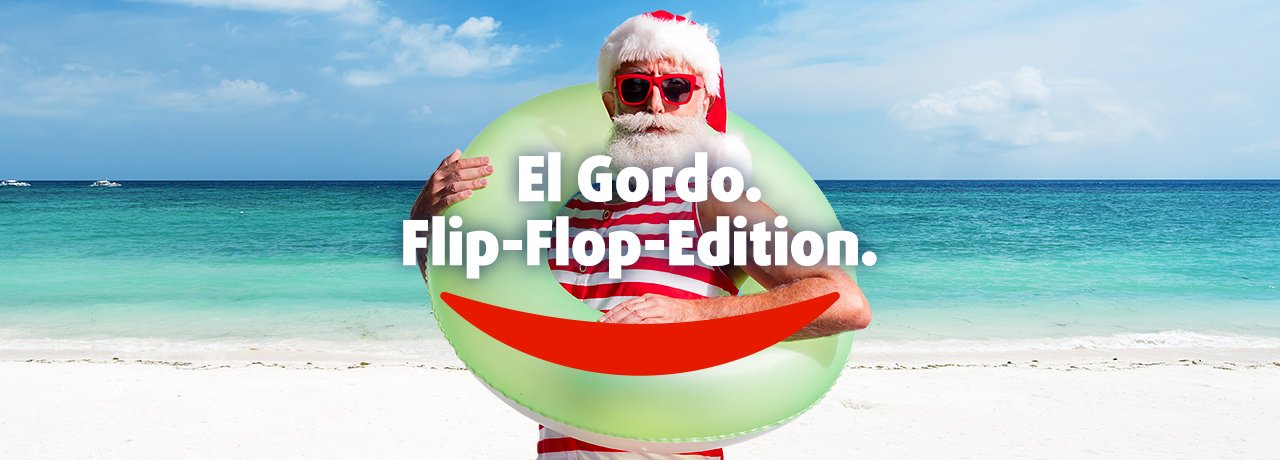 El Gordo. Flip-Flop-Edition.