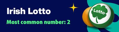 Irish Lotto most common number: 2
