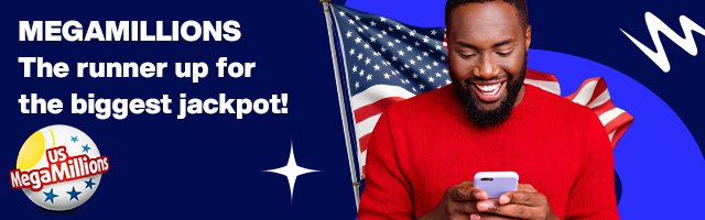 MegaMillions - The runner up for the biggest jackpot