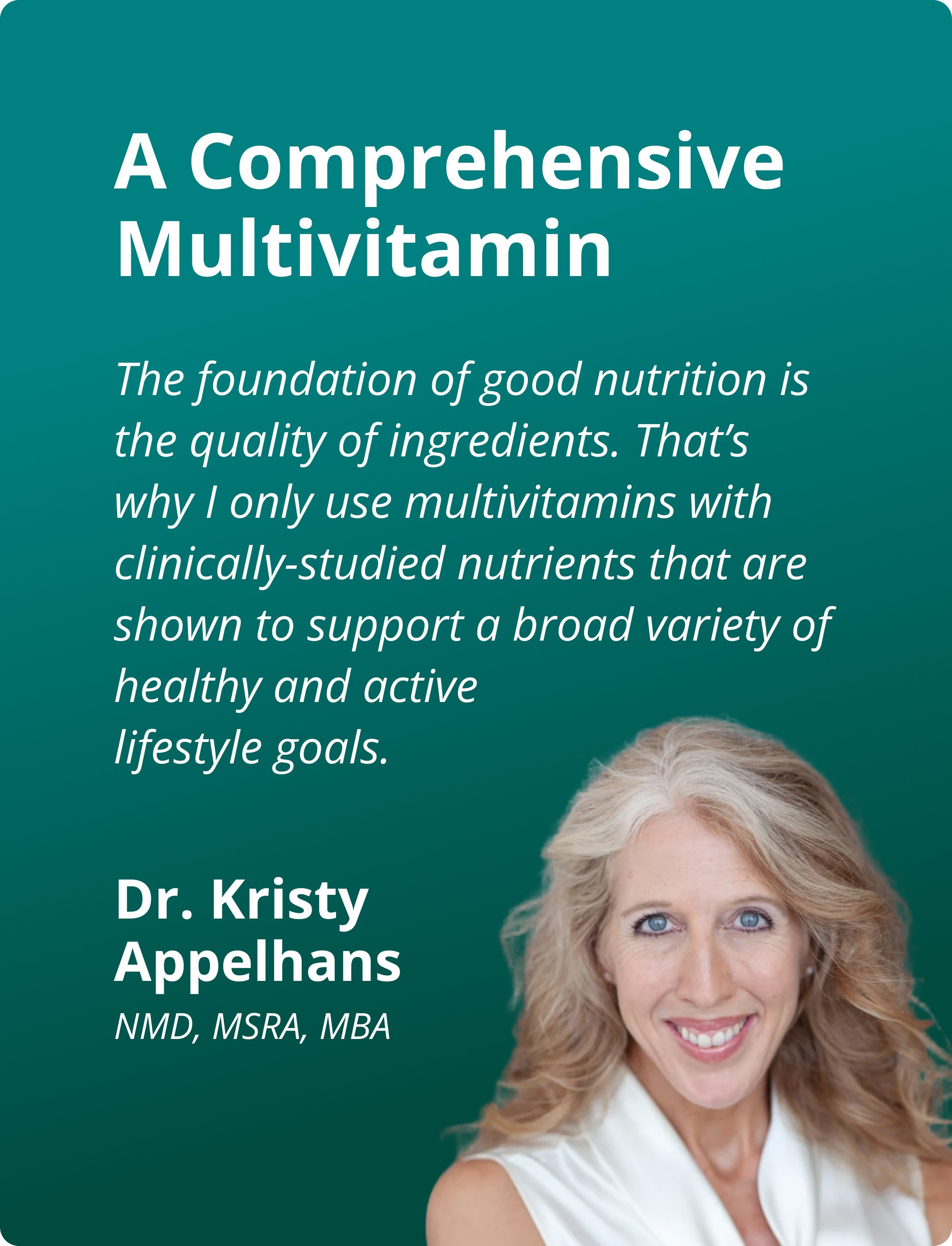Portrait of Dr. Kristy Appelhans alongside text describing the importance of clinically studied nutrients in a comprehensive formula. The image emphasizes that Metagenics PhytoMulti® Multivitamin Supports cellular health, overall wellness, and healthy aging through targeted, science-based nutrition.