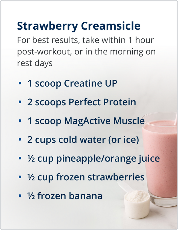 Strawberry Creamsicle smoothie recipe featuring Metagenics bodybuilding supplements: 1 scoop Creatine UP, 2 scoops Perfect Protein, 1 scoop MagActive Muscle, blended with fruit and juice. Best taken post-workout or in the morning. Background features a pink smoothie in a glass and a small scoop of powder sit on the right side.
