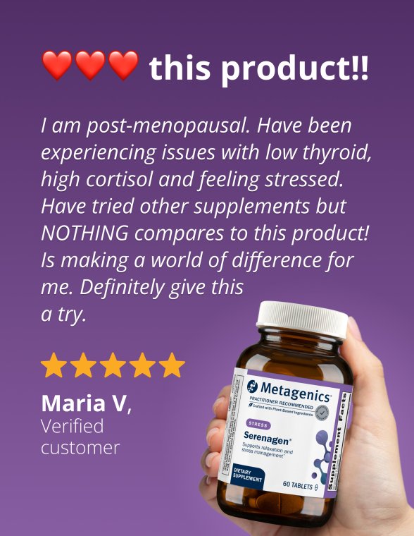 A hand holding a Serenagen bottle beside a customer review describing significant improvements in stress and thyroid‑related symptoms, shown with five stars and the name Maria V. as a verified customer.