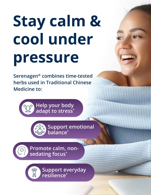 A person sitting calmly and smiling beside text explaining that Serenagen combines time‑tested Traditional Chinese Medicine herbs to help the body adapt to stress, support emotional balance, promote calm non‑sedating focus, and support everyday resilience.