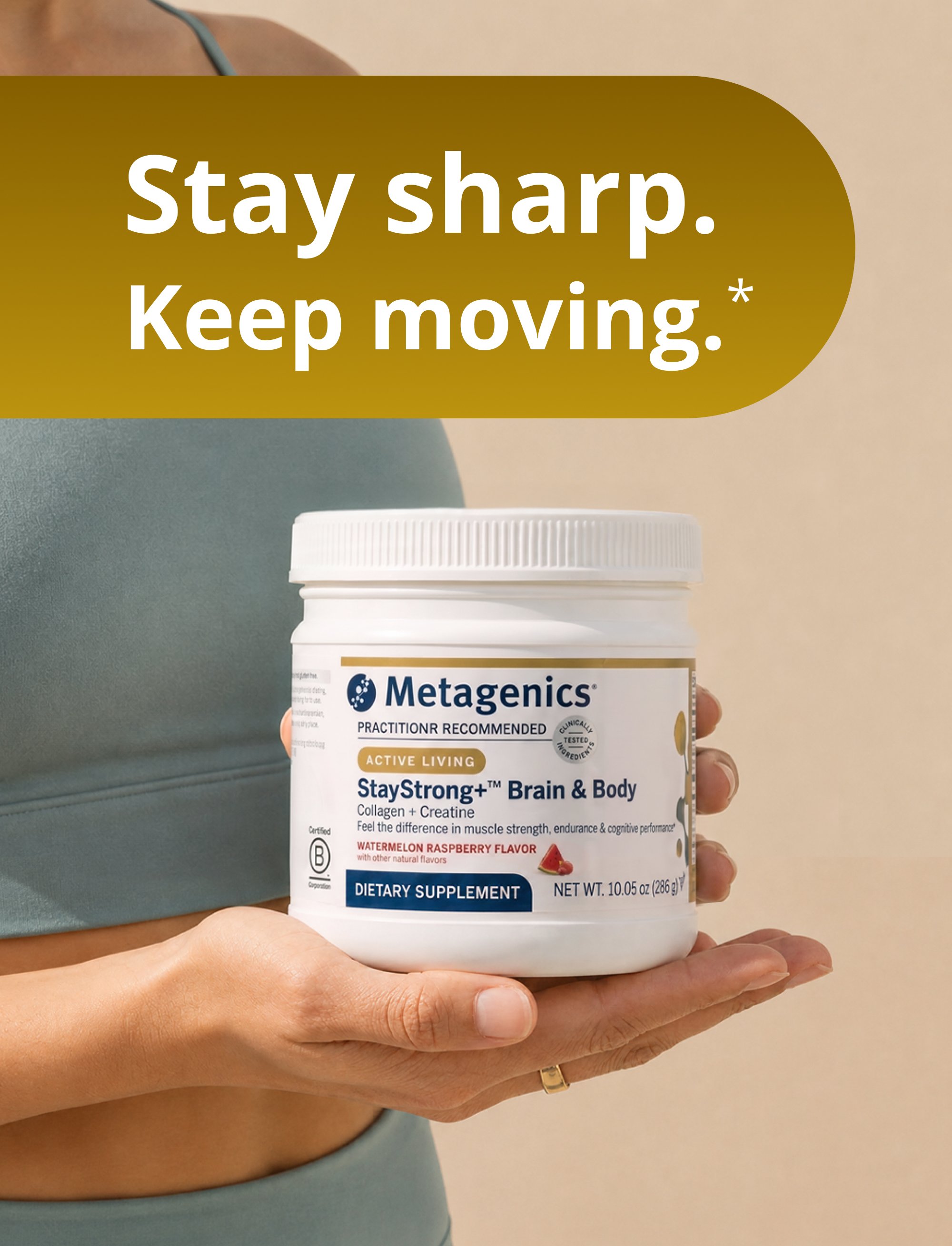 A person holding a StayStrong+ Brain & Body powder container beside the headline “Stay sharp. Keep moving.” on a clean white background.