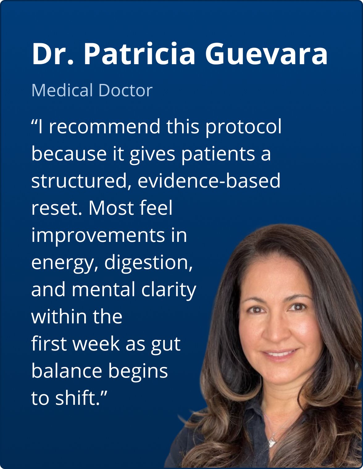 Practitioner testimonial graphic for the Metagenics PracStack ‘Daily Detox Support by Dr. Patricia Guevara-Channell, MD.’ Image features Dr. Patricia Guevara, Medical Doctor, with a quote explaining she recommends this structured, evidence-based protocol to support improvements in energy, digestion, and mental clarity as gut balance begins to shift.