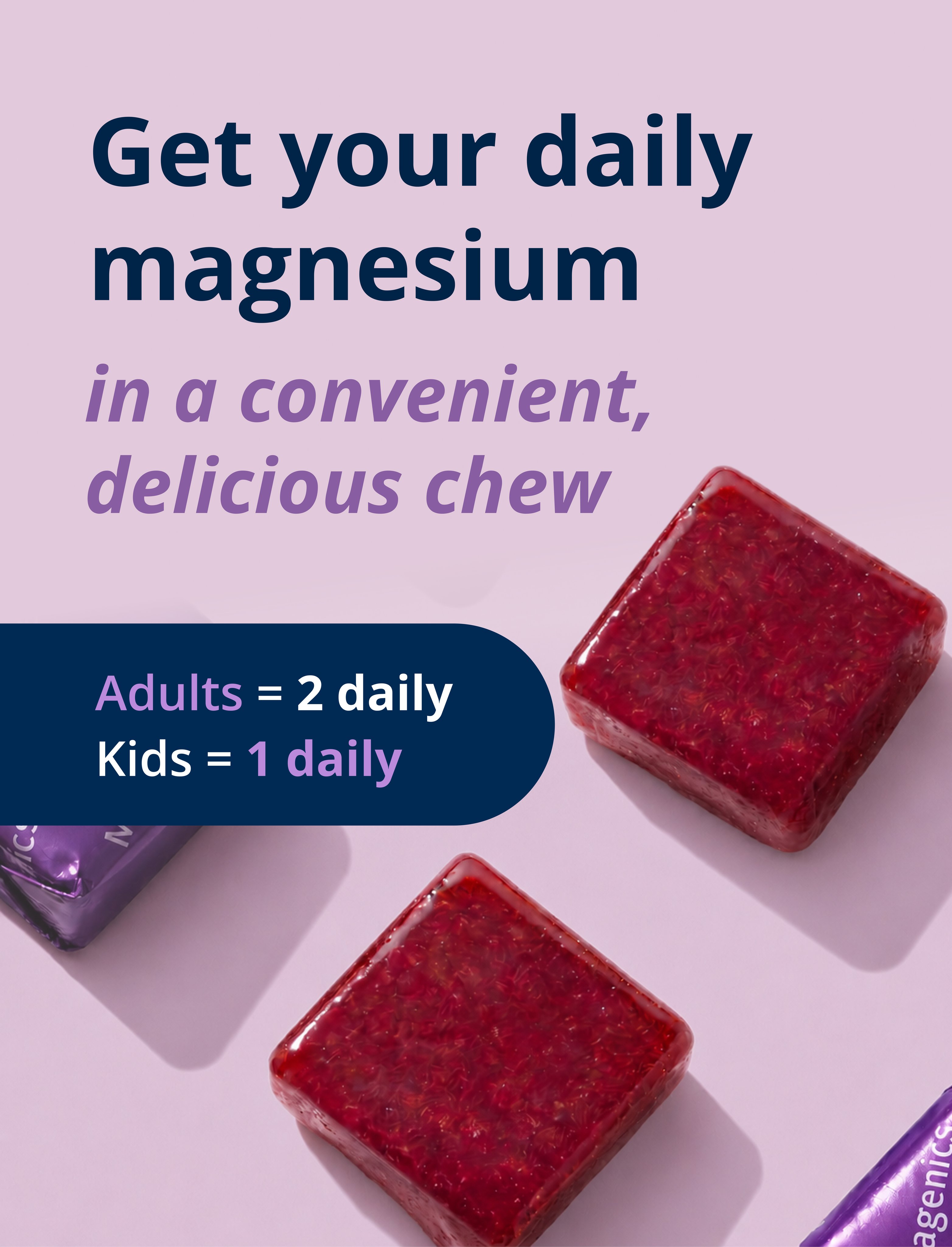 MagActive® 3-in-1 Magnesium Chews with berry-colored chews, highlighting a convenient daily magnesium option with two chews daily for adults and one for kids.