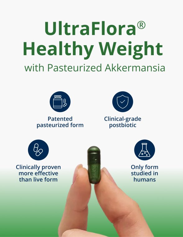 A panel titled “UltraFlora Healthy Weight with Pasteurized Akkermansia,” listing benefits including patented pasteurized form, clinical‑grade postbiotic, clinically proven effectiveness over the live form, and being the only form designed for human use.