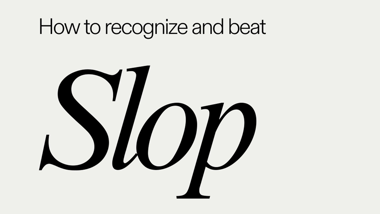 How to beat Slop by Frontify