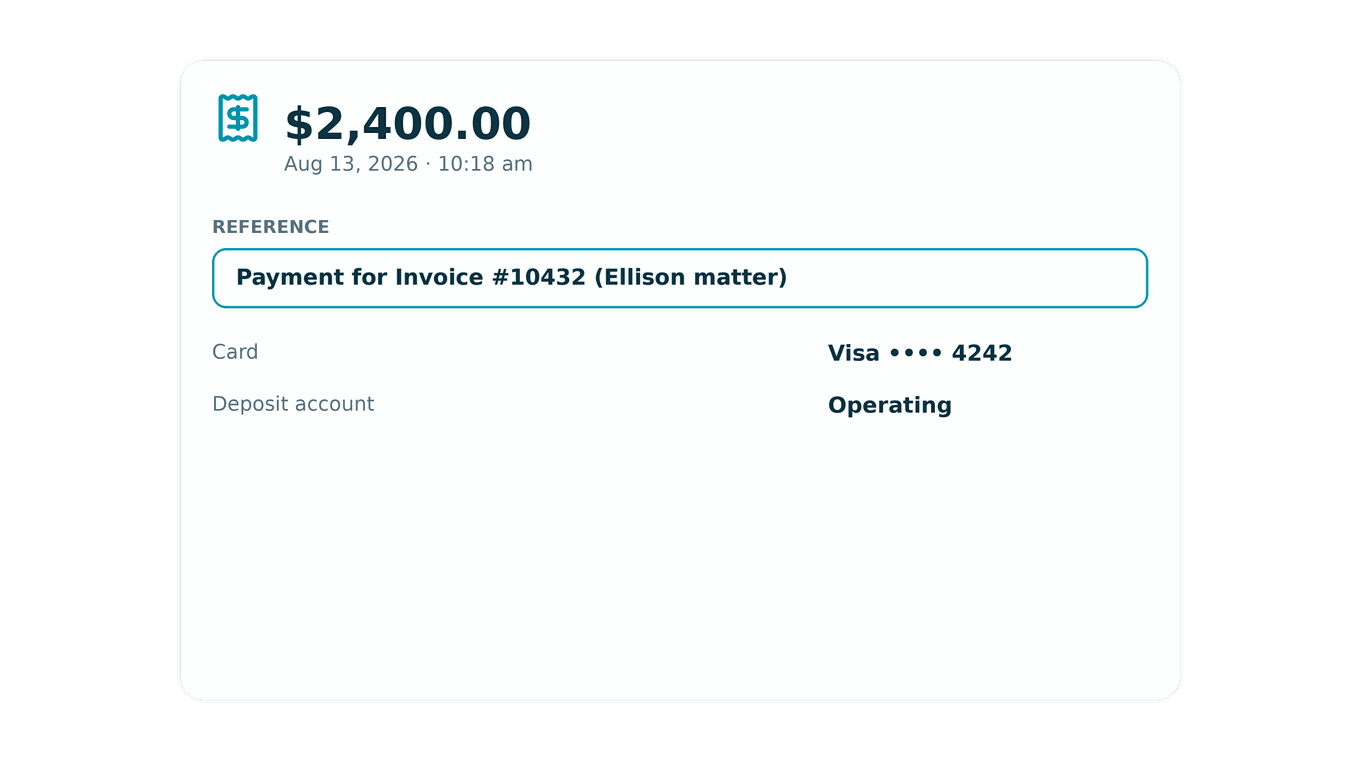 A payment receipt card showing the reference line 'Payment for Invoice #10432 (Ellison matter),' a $2,400.00 amount, the payment date, a Visa card ending in 4242, and an Operating deposit account.