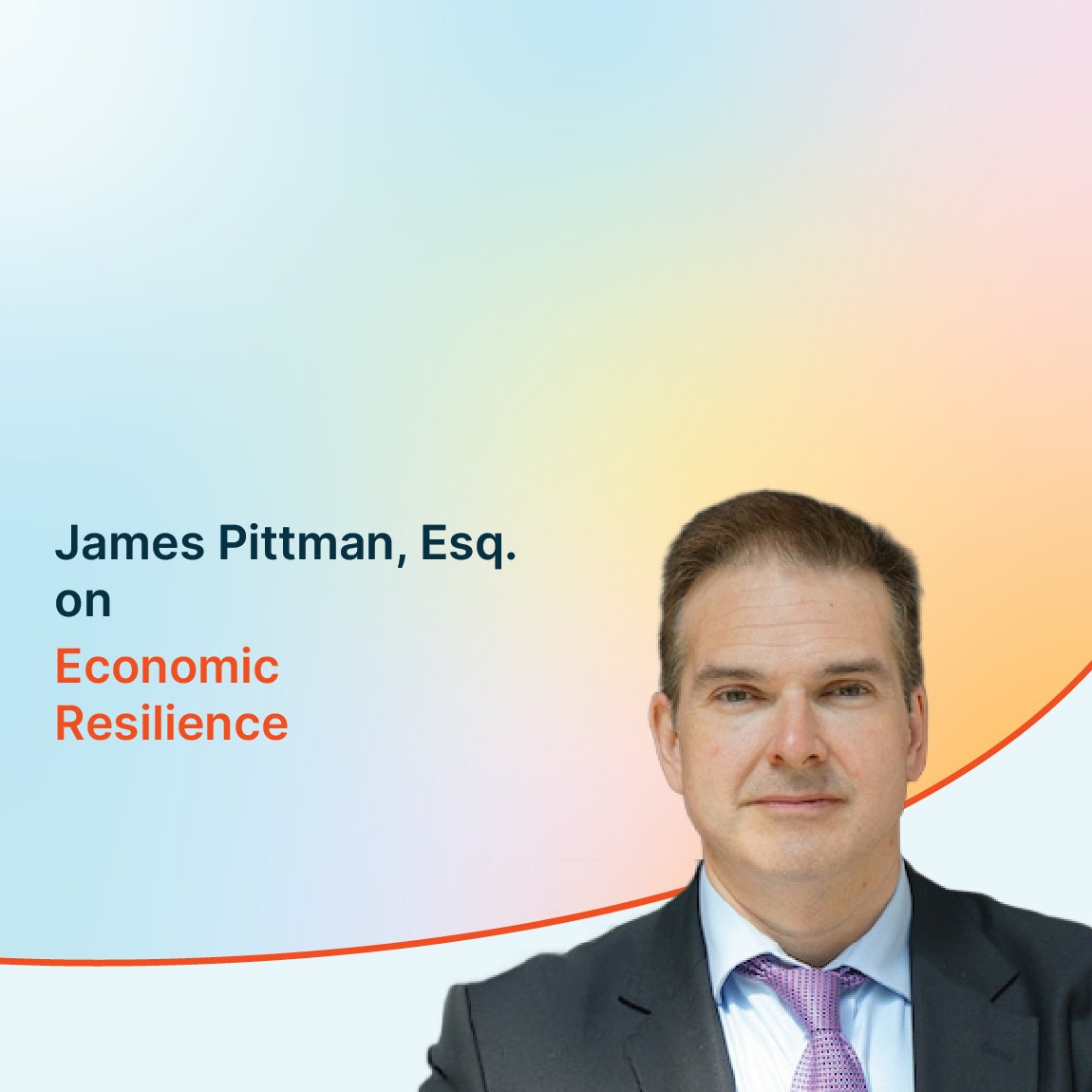 James Pittman, Esq. on Economic Resilience