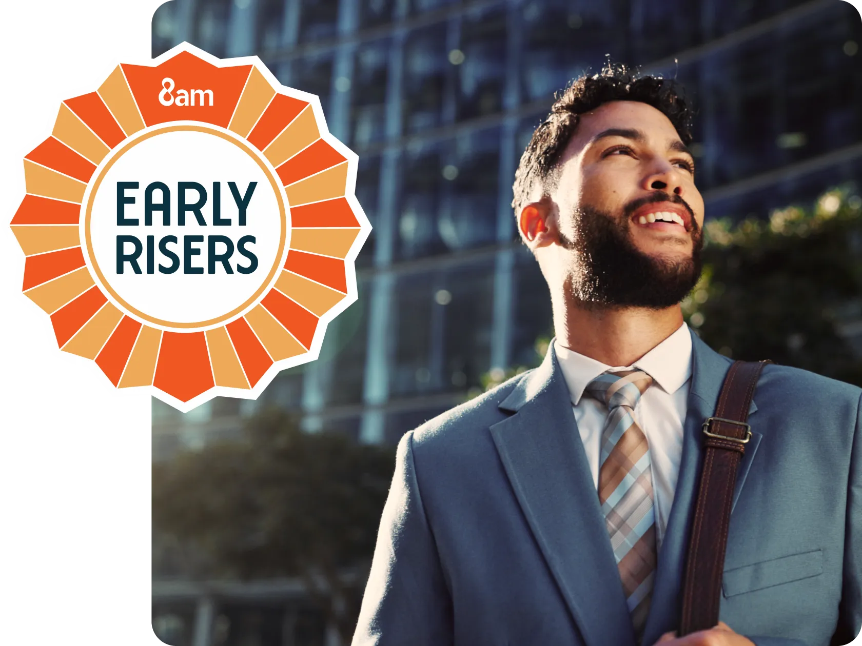 Confident looking professional with Early Risers badge overlaid