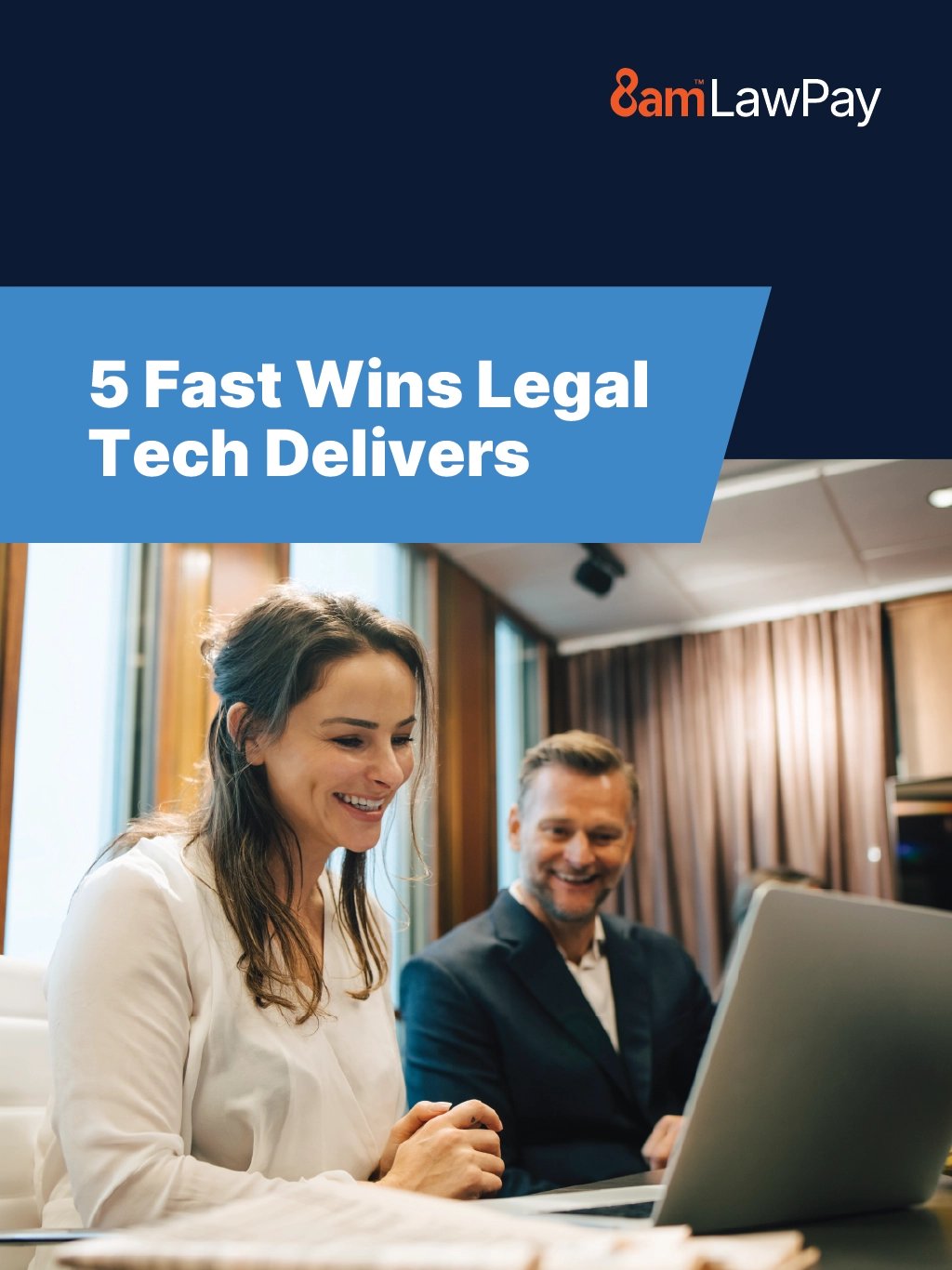 5 Fast Wins Legal Tech Delivers Guide by LawPay